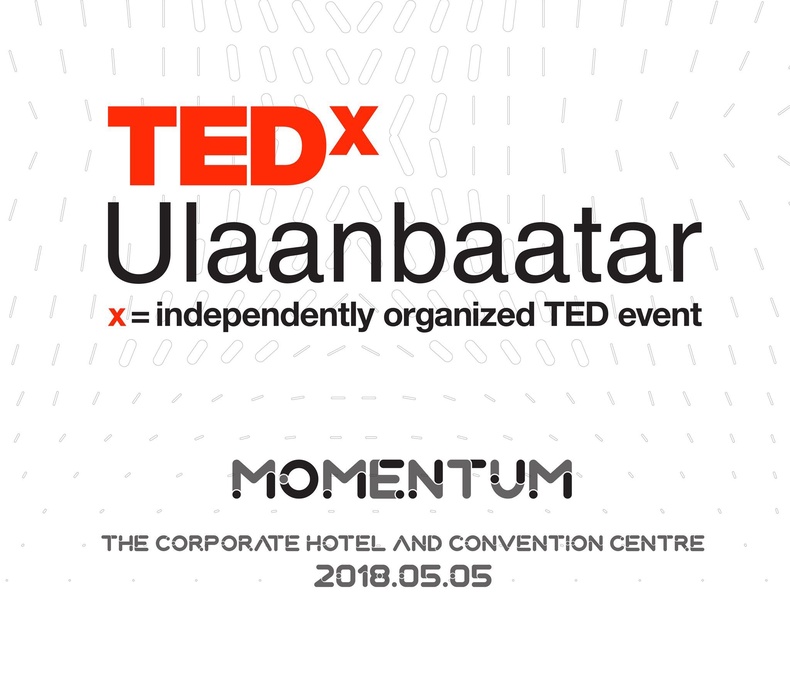 “TEDxUlaanbaatar 2018” энэ оны хамгийн том шуугианыг тарихад бэлэн боллоо!