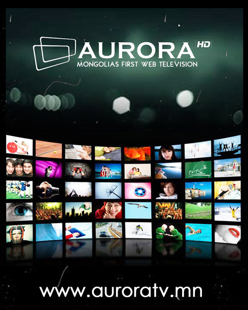 Монголын анхны "Aurora" вэб телевиз